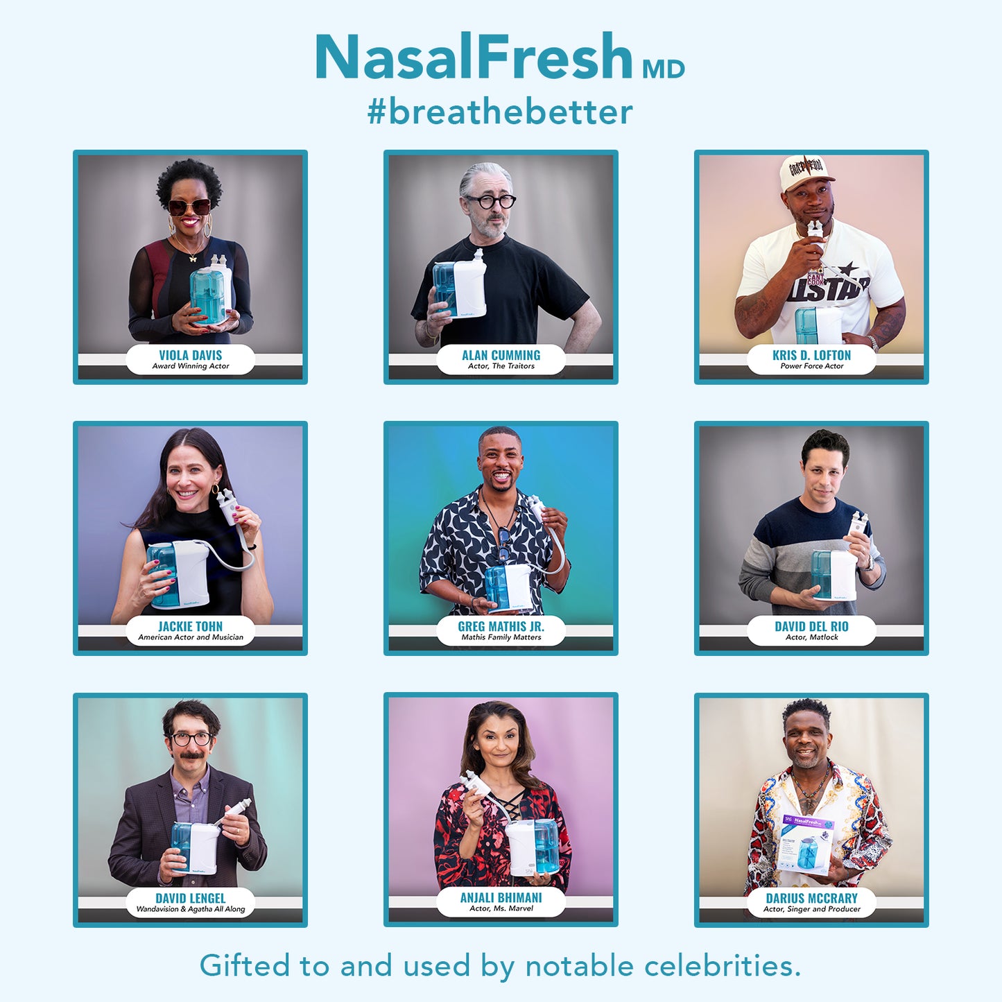 Nine individuals display the NasalFresh MD product by Spa Sciences against vibrant backgrounds. Text: "NasalFresh MD #breathebetter" and "Gifted to and used by notable celebrities.